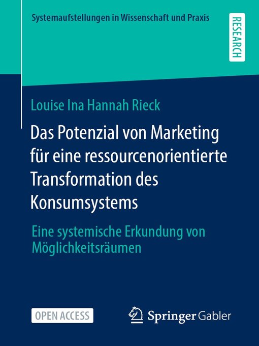 Title details for Das Potenzial von Marketing für eine ressourcenorientierte Transformation des Konsumsystems by Louise Ina Hannah Rieck - Available